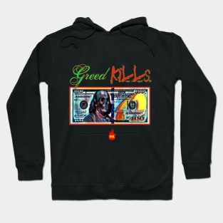 Greed Kills Hoodie